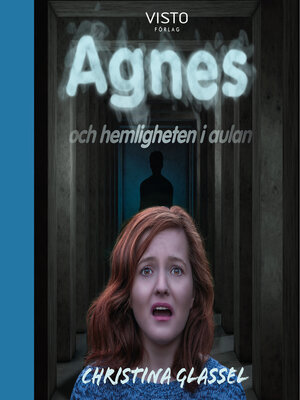 cover image of Agnes och hemligheten i aulan